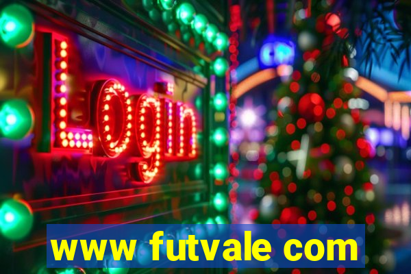 www futvale com